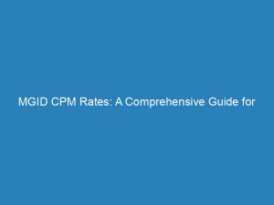 Mgid Cpm Rates A Comprehensive Guide For Publishers 160196 1